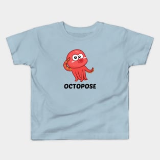 Octopose - Octopus Pun Kids T-Shirt